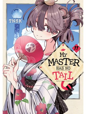 cover image of My Master Has No Tail, Volume 11